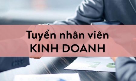 Tuyển nhân viên kinh doanh tại Hà Nội (lương từ 7 – 15 triệu)